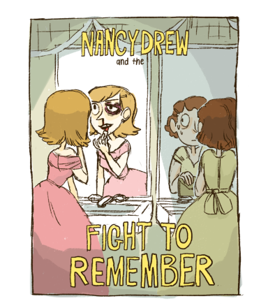 The cover of Nancy Drew and the Fight to Remember
