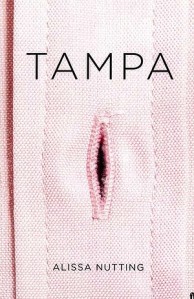 The cover of Tampa by Alissa Nutting